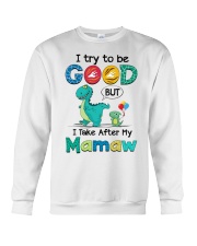 I Try To Be Good - Best Gift For Grandchild Crewneck Sweatshirt tile