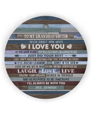 BELIEVE IN YOURSELF - BEST GIFT FOR GRANDDAUGHTER Circle Ornament (Wood tile