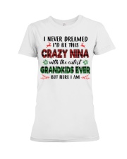 I Never Dreamed - Perfect Gift For Nina Premium Fit Ladies Tee tile