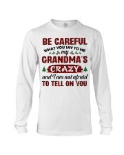 Be Careful - Best Gift For Grandchild Long Sleeve Tee tile