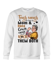 TOUGH ENOUGH TO BE A MOM AND NANA Crewneck Sweatshirt tile
