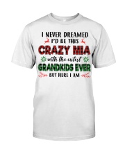 I Never Dreamed - Perfect Gift For Mia Premium Fit Mens Tee tile