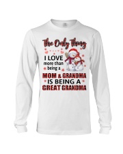 The Only Thing - Amazing Gift For Grandma Long Sleeve Tee tile