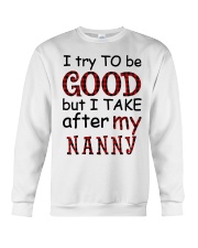 TRY TO BE GOOD - GIFT FOR GRANDKIDS Crewneck Sweatshirt tile