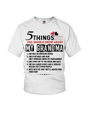 5 THINGS YOU SHOULD KNOW ABOUT MY GRANDMA Youth T-Shirt front