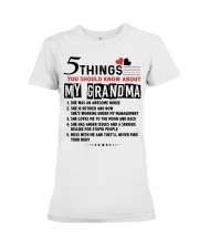 5 THINGS YOU SHOULD KNOW ABOUT MY GRANDMA Premium Fit Ladies Tee tile