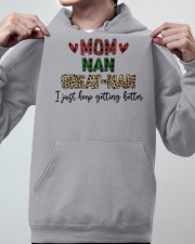 I JUST KEEP GETTING BETTER - PERFECT GIFT FOR NAN Hooded Sweatshirt apparel-hooded-sweatshirt-lifestyle-front-46