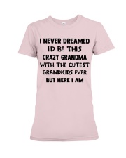 I Never Dreamed - Perfect Gift For Grandma Premium Fit Ladies Tee tile