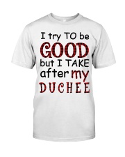 TRY TO BE GOOD - BEST GIFT FOR GRANDKIDS Classic T-Shirt tile