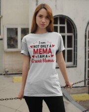 I Am Not Only A Mema - I Am A Great Mema Classic T-Shirt apparel-classic-tshirt-lifestyle-19