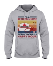 A RETIRED NURSE EVERY HOUR IS HAPPY HOUR Hooded Sweatshirt front