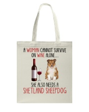 She Also Needs - Shetland Sheepdog Tote Bag tile