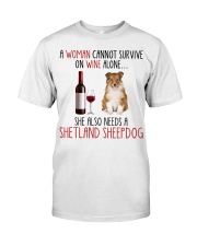 She Also Needs - Shetland Sheepdog Classic T-Shirt front