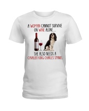 She Also Needs - Cavalier King Charles Spaniel 5 Ladies T-Shirt tile