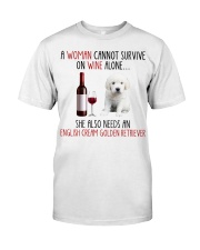 She Also Needs - English Cream Golden Retriever Classic T-Shirt front