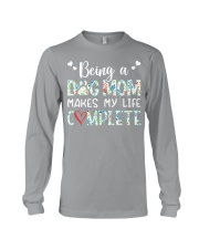 Being A Dog Mom Complete Long Sleeve Tee tile