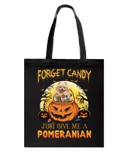 Forget Candy - Pomeranian Tote Bag tile