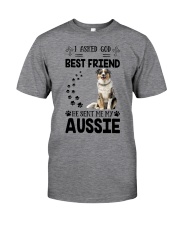 I Asked God for Friend - Aussie Classic T-Shirt front