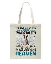 Immortality - Bull Terrier Tote Bag tile