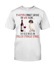 She Also Needs - English Springer Spaniel Classic T-Shirt front
