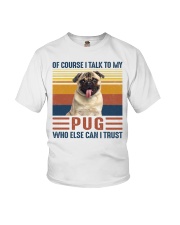 Of Course I Talk Vintage - Pug Youth T-Shirt tile