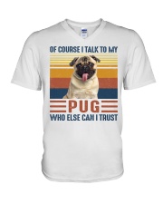 Of Course I Talk Vintage - Pug V-Neck T-Shirt tile