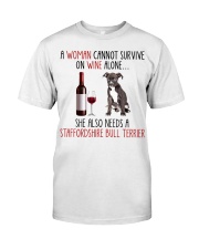 She Also Needs - Staffordshire Bull Terrier Dog Classic T-Shirt front