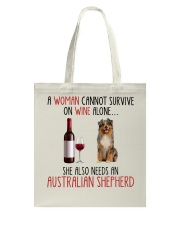 She Also Needs - Australian Shepherd 1 Tote Bag tile