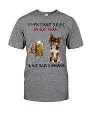 A Man cannot survive without Beer and a Chihuahua Classic T-Shirt front