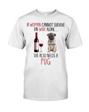 She Also Needs - Pug Classic T-Shirt front