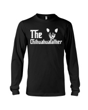 The Chihuahua Father Long Sleeve Tee thumbnail