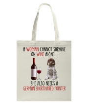 She Also Needs - German Shorthaired Pointer Tote Bag tile