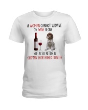 She Also Needs - German Shorthaired Pointer Ladies T-Shirt tile