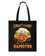 Forget Candy - Samoyed Tote Bag tile