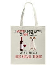 She Also Needs - Jack Russell Terrier Tote Bag tile