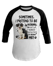 Sometimes - Australian Shepherd 2 Baseball Tee tile