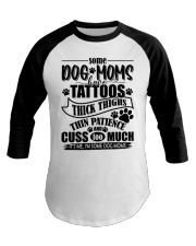 Dog Mom and Tattoos Baseball Tee tile