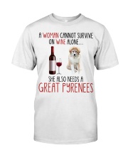 She Also Needs - Great Pyrenees Classic T-Shirt front