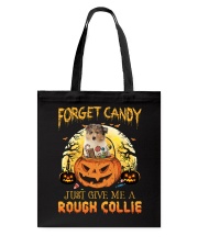 Forget Candy - Rough Collie Tote Bag tile