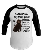 Sometimes - CHOCOLATE Standard Poodle Baseball Tee tile