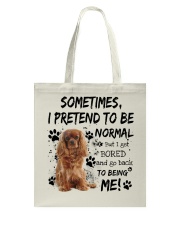 Sometimes - Cavalier King Charles Spaniel 4 Tote Bag tile