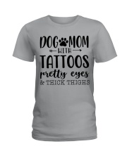 Dog Mom Tattoos Pretty Eyes Ladies T-Shirt tile
