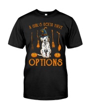 Options - Dalmatian Classic T-Shirt front