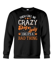 They Call Me Crazy Dog Lady Crewneck Sweatshirt tile