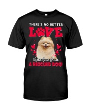 Better Love - Pomeranian 2 Classic T-Shirt front