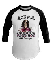 At The End - Cavalier King Charles Spaniel 3 Baseball Tee tile