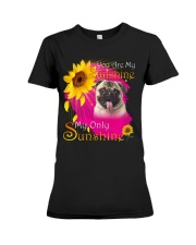 My Only Sunshine Pug 2 Premium Fit Ladies Tee tile