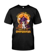 Never Mind - Chihuahua Classic T-Shirt front