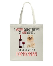 She Also Needs - Pomeranian Tote Bag tile