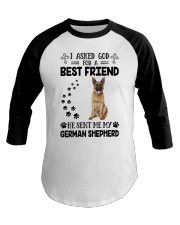 I Asked God for Friend - German Shepherd Dog Baseball Tee tile